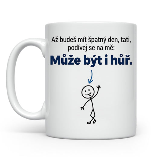 Až budeš mít špatný den