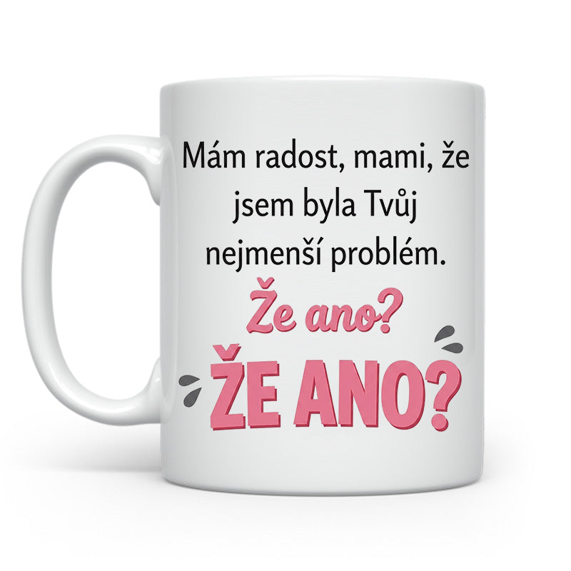 Byla jsem tvůj nejmenší