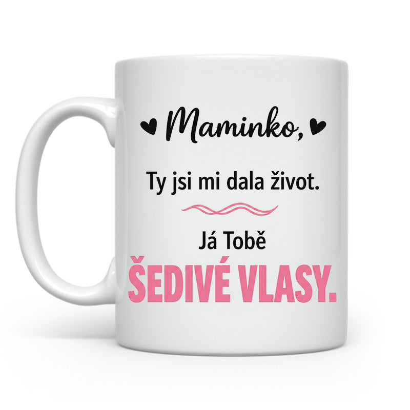 Dala jsi šedé vlasy