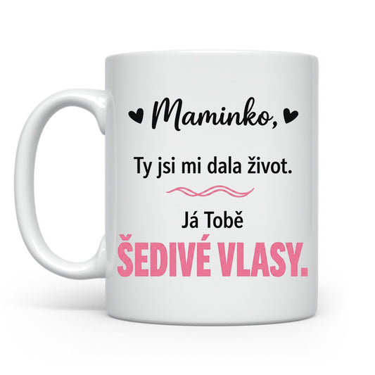 Dala jsi šedé vlasy