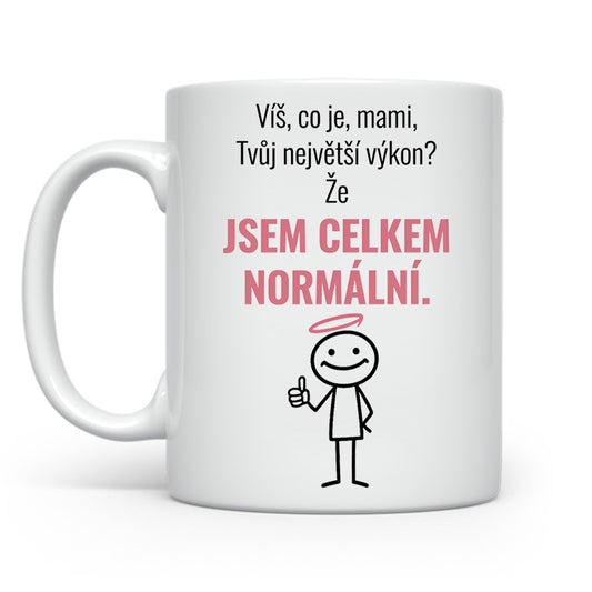 Jsem celkem normální