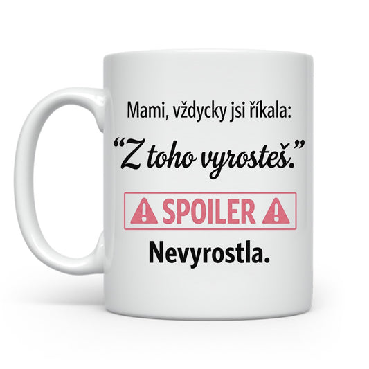 Nevyrostla jsem jako vtip