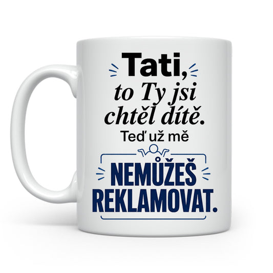 Tati to Ty jsi chtěl